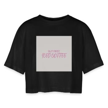 "ABER ZUERST EISKAFFEE" Grafik-Te-Design - Frauen Oversized Cropped T-Shirt - Schwarz - Vorne - AI Model Female 172 light (172cm)