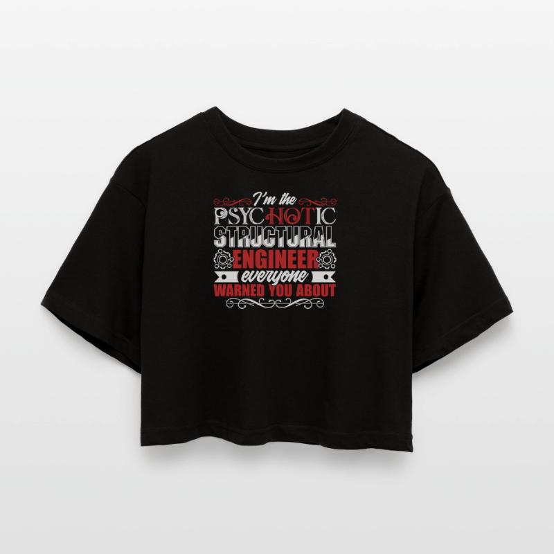 Structural Engineer Psychotic Structural Engineer Women’s Oversized Cropped T-Shirt