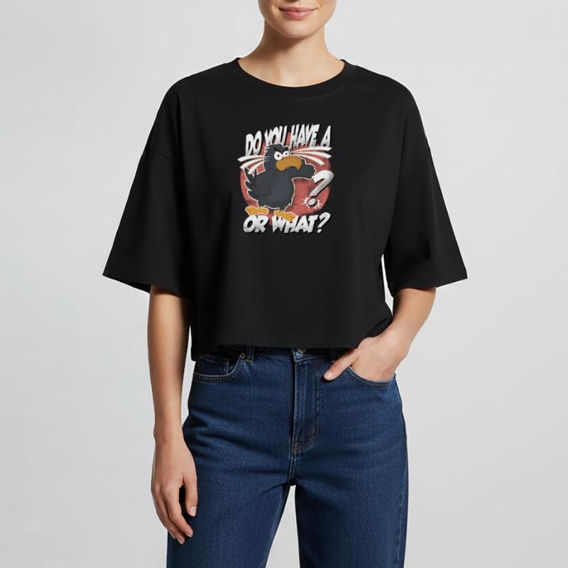 Hast Du einen Vogel? Oder was? lustiger Rabe Frauen Oversized Cropped T-Shirt