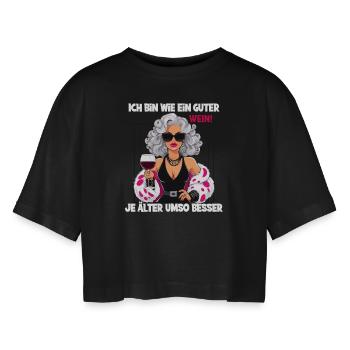 Ich Bin Wie Ein Guter Wein, Je Älter Umso Besser - Frauen Oversized Cropped T-Shirt - Schwarz - Vorne - AI Model Female 172 light (172cm)