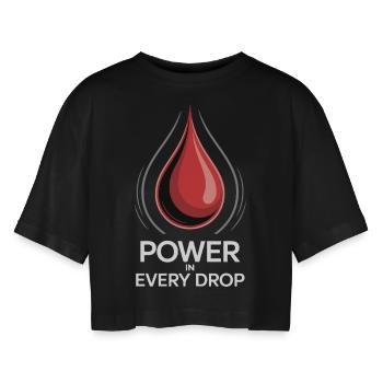 BLOOD, POWER IN EVERY DROP - Women’s Oversized Cropped T-Shirt - black - Front - AI Model Female 172 light (172cm)