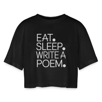 Eat Sleep Write a Poem - Women’s Oversized Cropped T-Shirt - black - Front - AI Model Female 172 light (172cm)