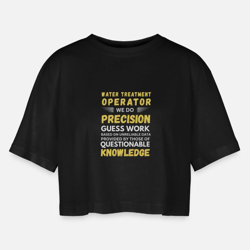 Water Treatment Operator We Do Precision - Women’s Oversized Cropped T-Shirt - black
