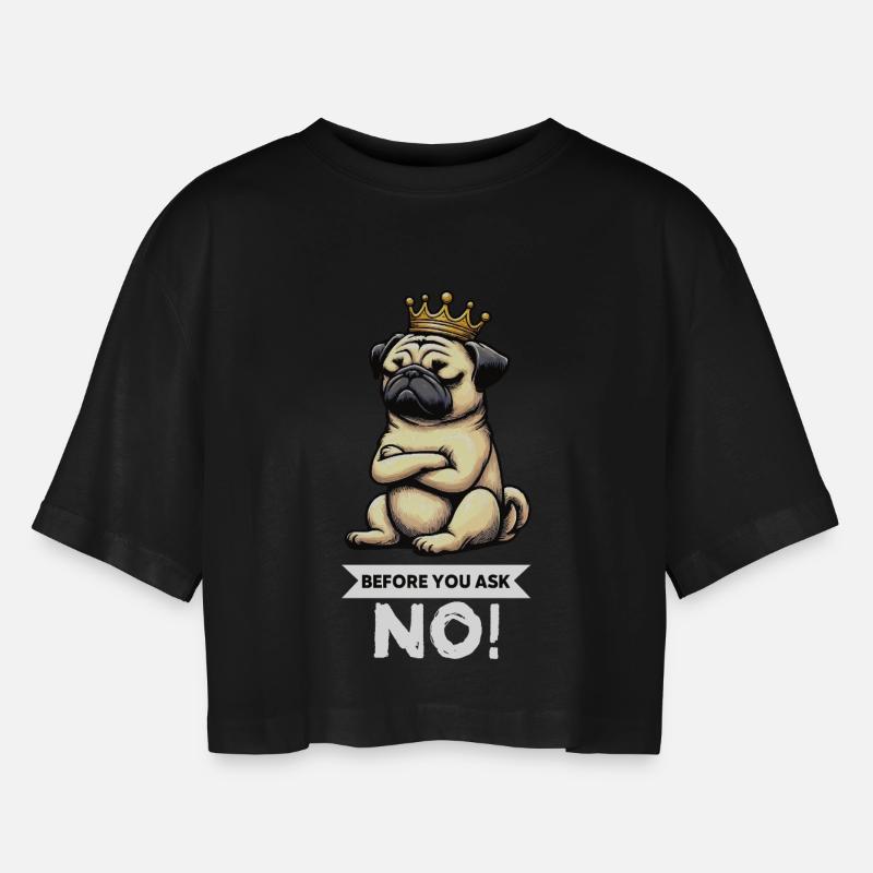Før du spørger mops, mops, mops-ejer mopsholder. - Oversize cropped T-shirt til damer - sort