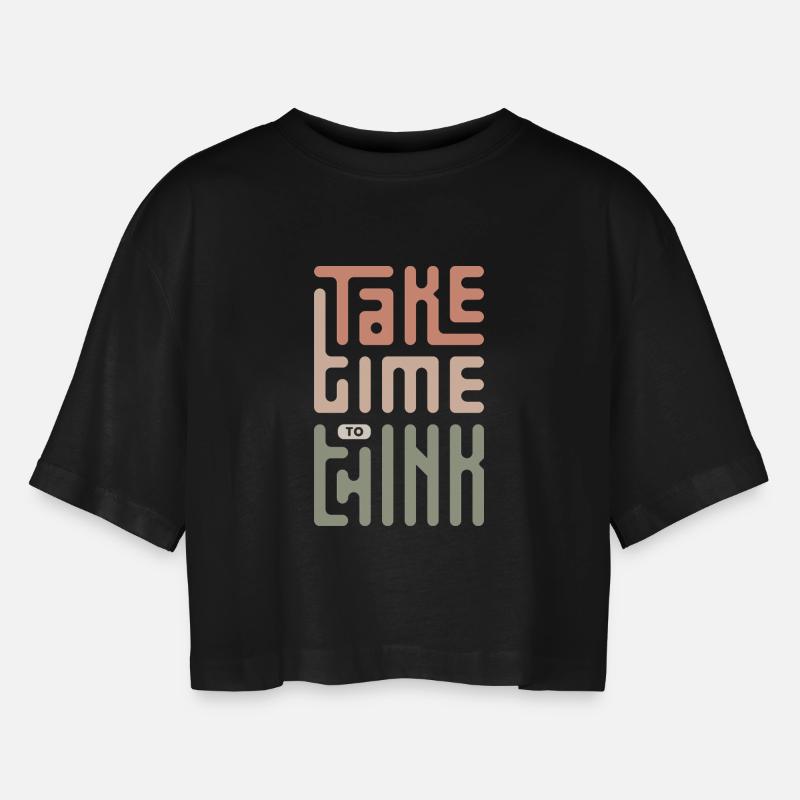 Take Time To Think - Women’s Oversized Cropped T-Shirt - black