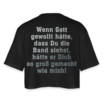 wenn_gott_gewollt_hatte_dass_du_die_band - Frauen Oversized Cropped T-Shirt - Schwarz - Hinten - AI Model Female 172 light (172cm)