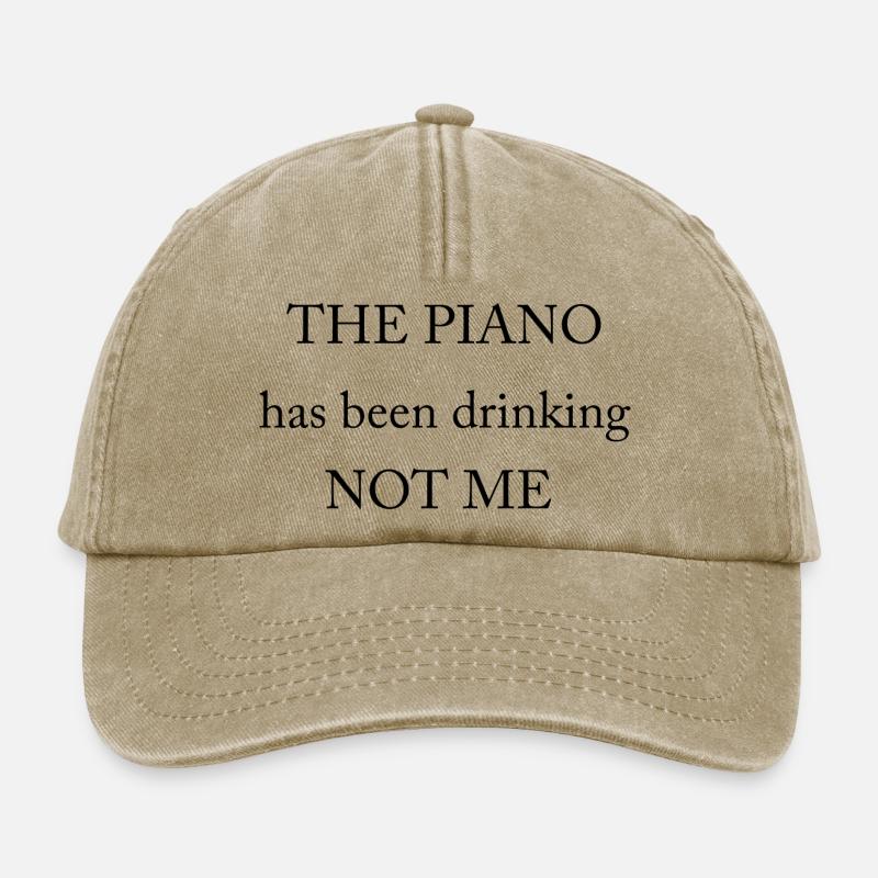 The piano has been drinking - not me! - Relaxed Vintage Cap - vintage beige