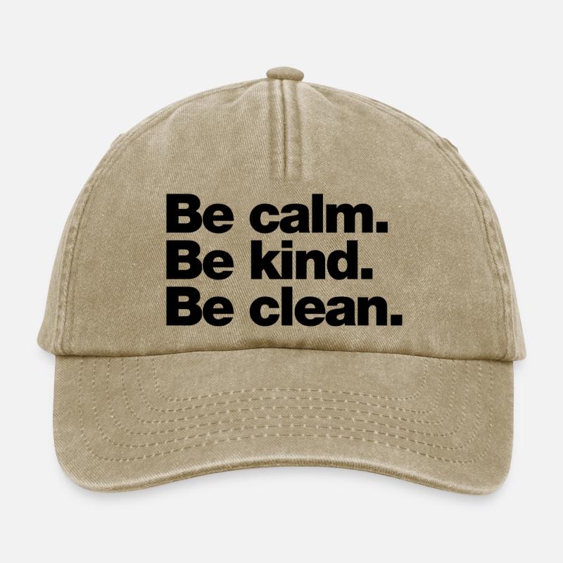 Calme. Sois gentil. Sois propre - Casquette vintage décontractée - beige vintage