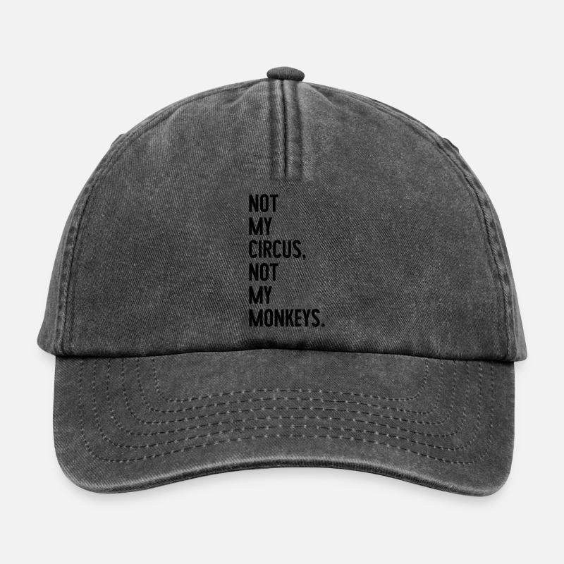 Pas mon cirque, pas mes singes - Casquette vintage décontractée - noir vintage