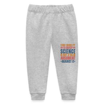 Vintage Your inability to grasp science Is Not - Baby Organic Sweatpants by Stanley/Stella - heather grey - Front