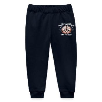 I'M NOT ARGUING I'M JUST EXPLAINING WHY I'M RIGHT - Baby Organic Sweatpants by Stanley/Stella - navy - Front