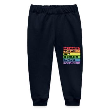 Who You Hate It Could Be Someone You Love LGBT - Baby Organic Sweatpants by Stanley/Stella - navy - Front