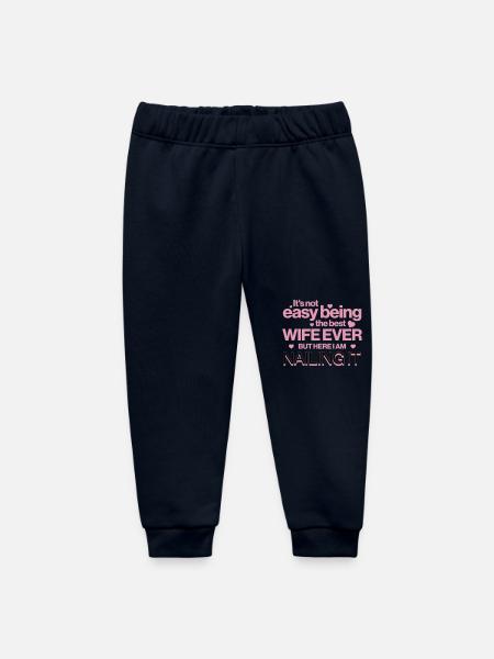 It's Not Easy Being The Best Wife Ever Funny Quote - Baby Organic Sweatpants by Stanley/Stella - navy