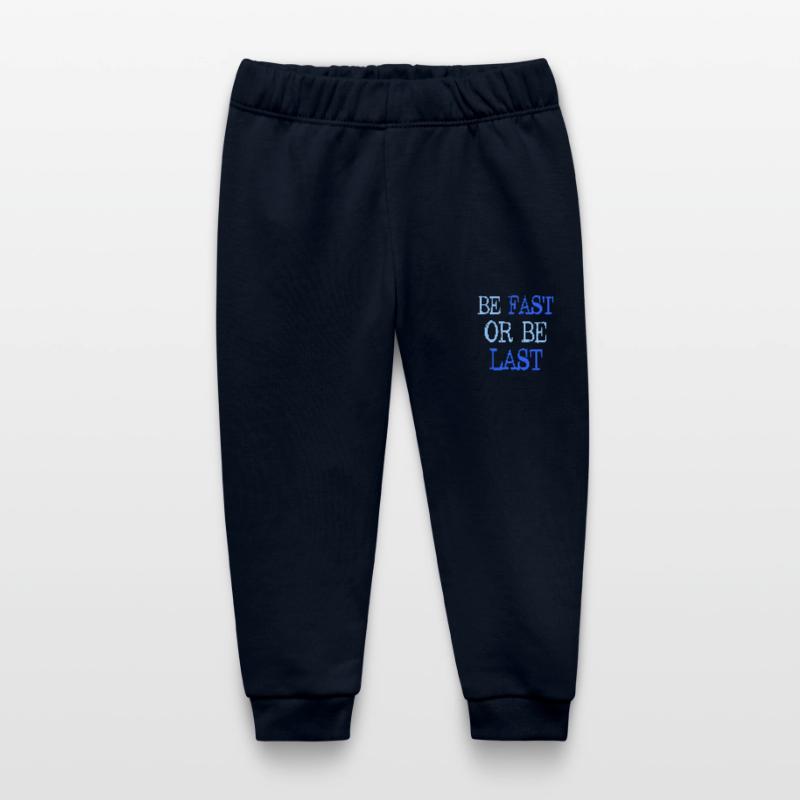 Be fast or be last - Sei schnell oder sei Letzter Baby Organic Jogginghose Baby Tumbler von Stanley/Stella