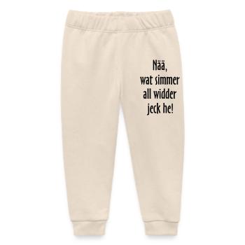 Nää, wat simmer all widder jeck he! Köln Spruch - Baby Organic Jogginghose Baby Tumbler von Stanley/Stella - Natur - Vorne