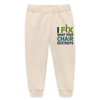 Chiropractor I Fix What Your Chair Destroys Pro  - Baby Organic Sweatpants by Stanley/Stella - soft Ecru - Front
