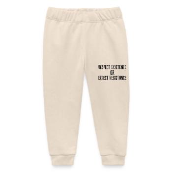 Respect existence or expect resistance - Baby Organic Sweatpants by Stanley/Stella - soft Ecru - Front