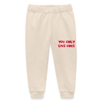 you only live once - Baby Organic Sweatpants by Stanley/Stella - soft Ecru - Front