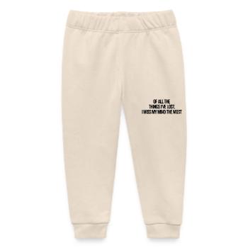 I Miss My Mind The Most - Baby Organic Sweatpants by Stanley/Stella - soft Ecru - Front