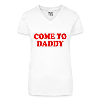 come to daddy - Bio Frauen T-Shirt mit V-Ausschnitt - Weiß - Vorne