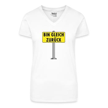 Bin Gleich Zurück Schild - Bio Frauen T-Shirt mit V-Ausschnitt - Weiß - Vorne
