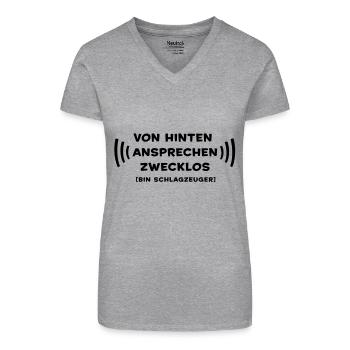 Von hinten ansprechen zwecklos - Schlagzeuger - Bio Frauen T-Shirt mit V-Ausschnitt - Grau meliert - Vorne