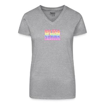 Pas de thé, pas de teinte, pas de limonade rose (mèmes RPDR) - T-shirt bio col V Femme - gris chiné - Devant