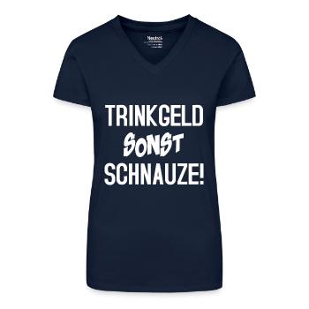 Trinkgeld sonst Schnauze - Bio Frauen T-Shirt mit V-Ausschnitt - Dunkelblau - Vorne