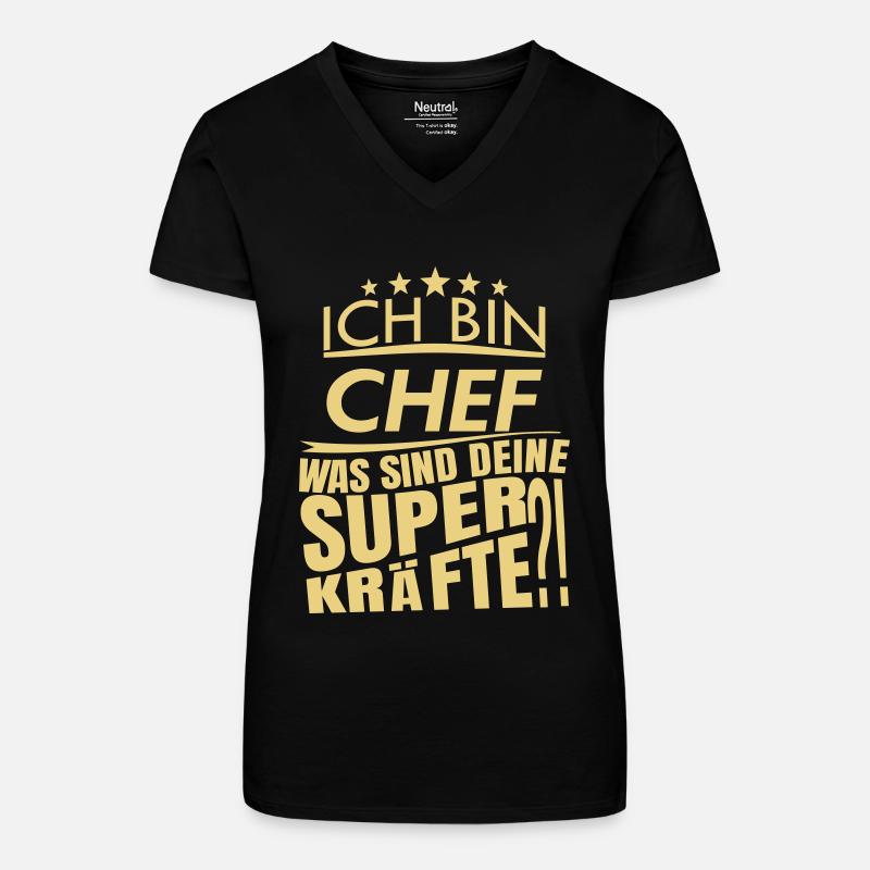 Ich bin CHEF - Bio Frauen T-Shirt mit V-Ausschnitt - Schwarz