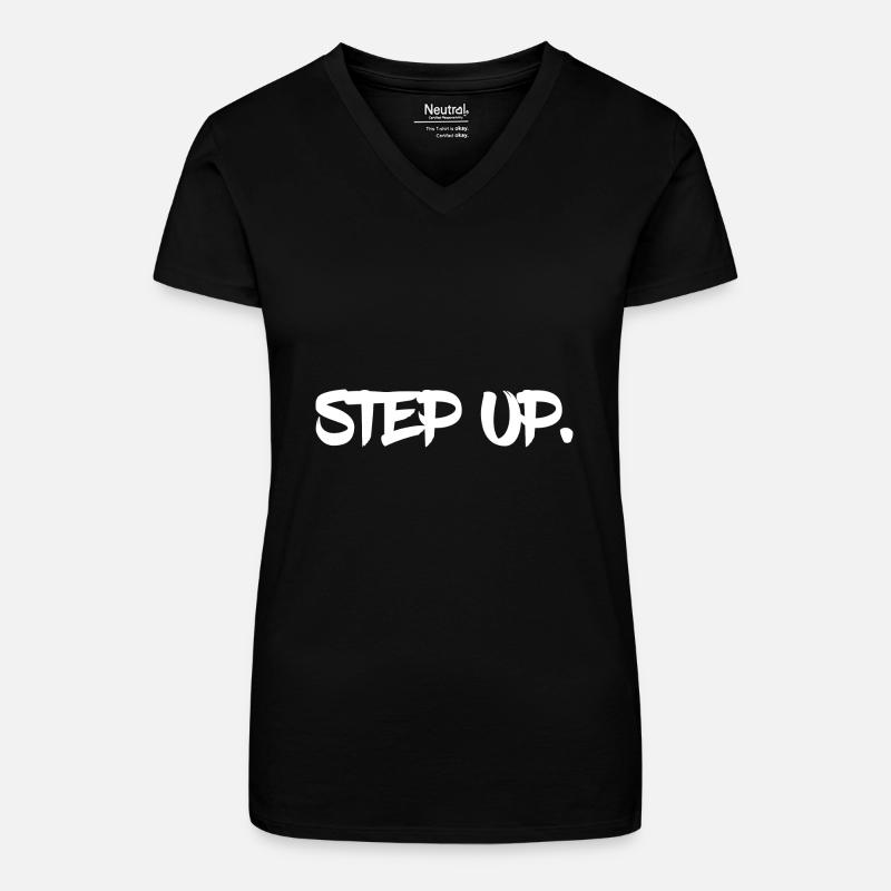Step up. - Bio Frauen T-Shirt mit V-Ausschnitt - Schwarz