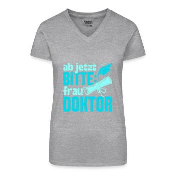 Doktorarbeit AB JETZT BITTE FRAU DOKTOR Lustiges - Bio Frauen T-Shirt mit V-Ausschnitt - Schwarz - Vorne