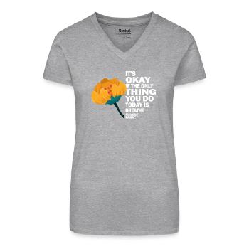 Its Okay If The Only Thing Is Breath - Organic Women's V-Neck T-Shirt - black - Front