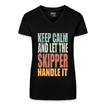 Keep Calm Skipper Spruch Skipper Geschenk - Bio Frauen T-Shirt mit V-Ausschnitt - Schwarz - Vorne