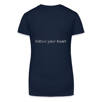 Folge deinem Herzen – Motivation Shirt – Shabby Chic - Bio Frauen T-Shirt mit V-Ausschnitt - Dunkelblau - Hinten