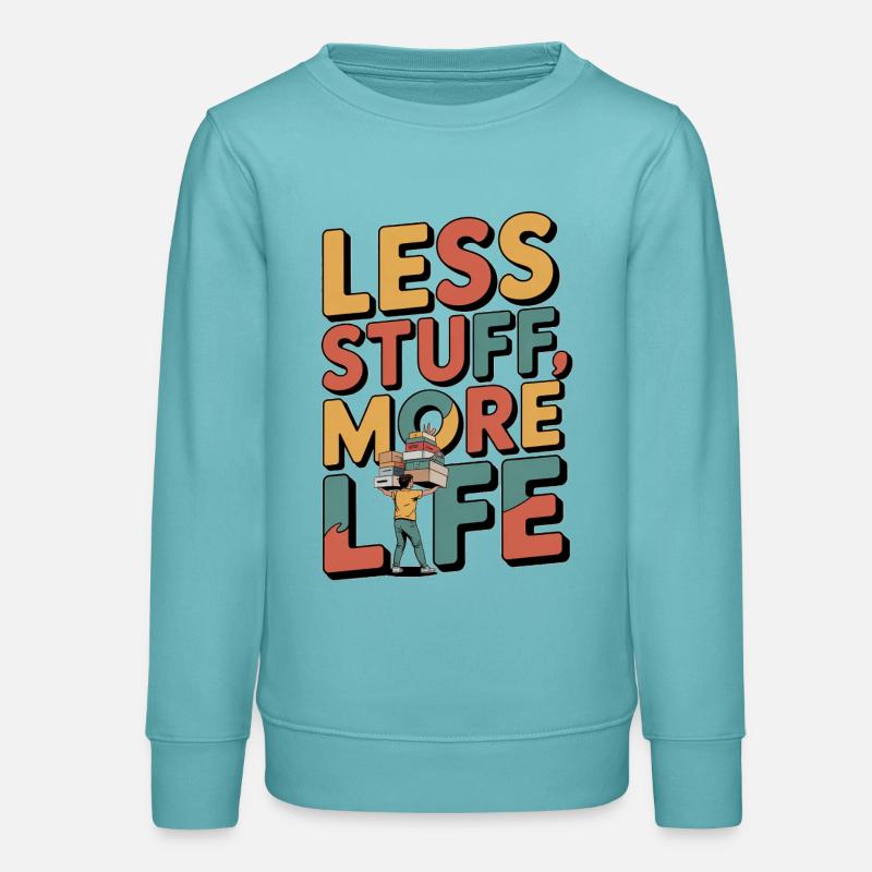 Less Stuff, More Life - Teens Organic Sweatshirt by Stanley/Stella - pastel turquoise