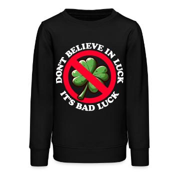NE CROYEZ PAS EN LA CHANCE, C’EST DE LA MALCHANCE - Sweat ado bio Stanley/Stella - noir - Devant - AI Model Teenager Male light (155cm)