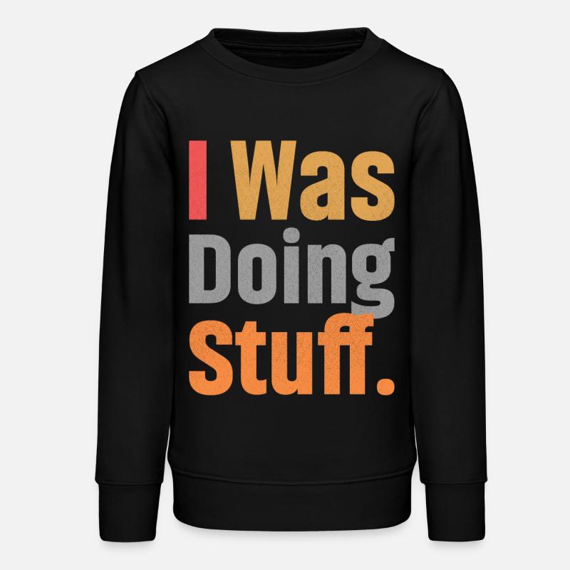 Je faisais des trucs - Sweat ado bio Stanley/Stella - noir