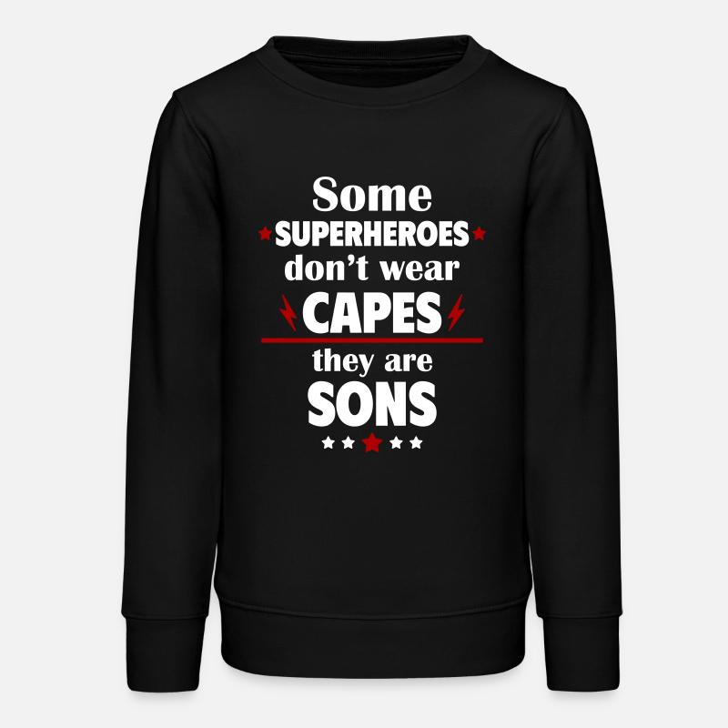 Certains héros ne portent pas de capes, ce sont des fils - Sweat ado bio Stanley/Stella - noir