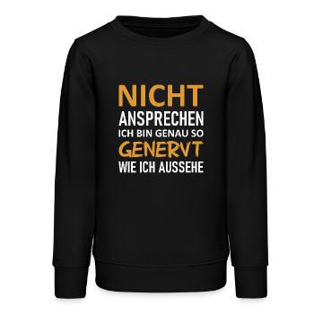 Nicht Ansprechen Ich Bin So Genervt Wie Ic Aussehe - Teenager Organic Sweatshirt Mini Changer von Stanley/Stella - Schwarz - Vorne - AI Model Teenager Male light (155cm)