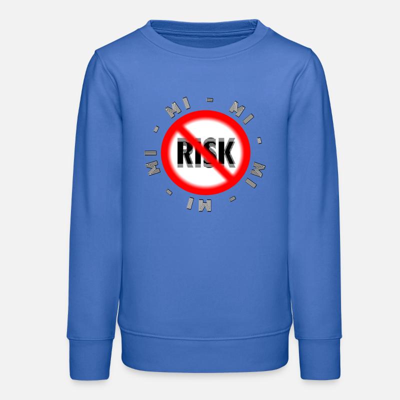 Mode de vie sans risque Motif MI MI MI NO Risk - Sweat ado bio Stanley/Stella - carolina blue