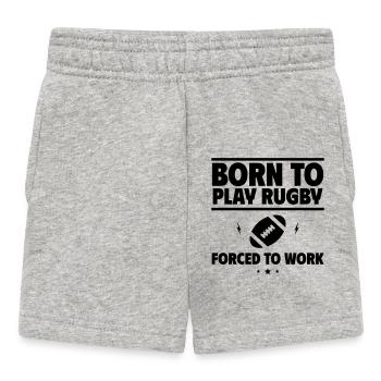 Born for rugby, forced to work - Baby Shorts - heather grey - Front