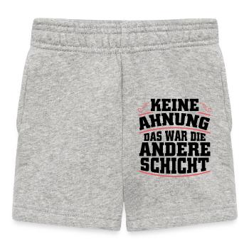 Keine Ahnung das war die andere Schicht - Baby Shorts - Grau meliert - Vorne