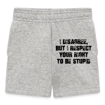 Je ne suis pas d’accord mais je respecte ton droit d’être stupide - Short Bébé - gris chiné - Devant