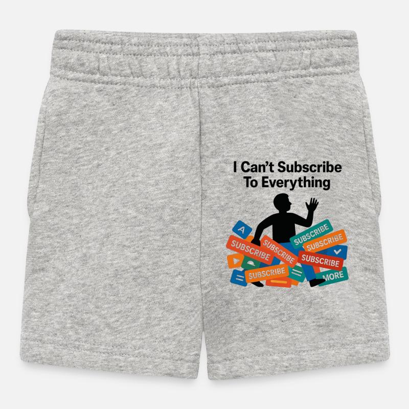 Je ne peux pas m’abonner à tout - Short Bébé - gris chiné