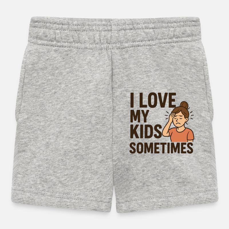 J’aime mes enfants parfois - Short Bébé - gris chiné