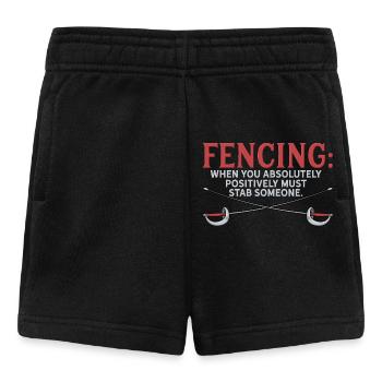 Funny Fencing Absolutely Must Stab Someone Art - Baby Shorts - Schwarz - Vorne
