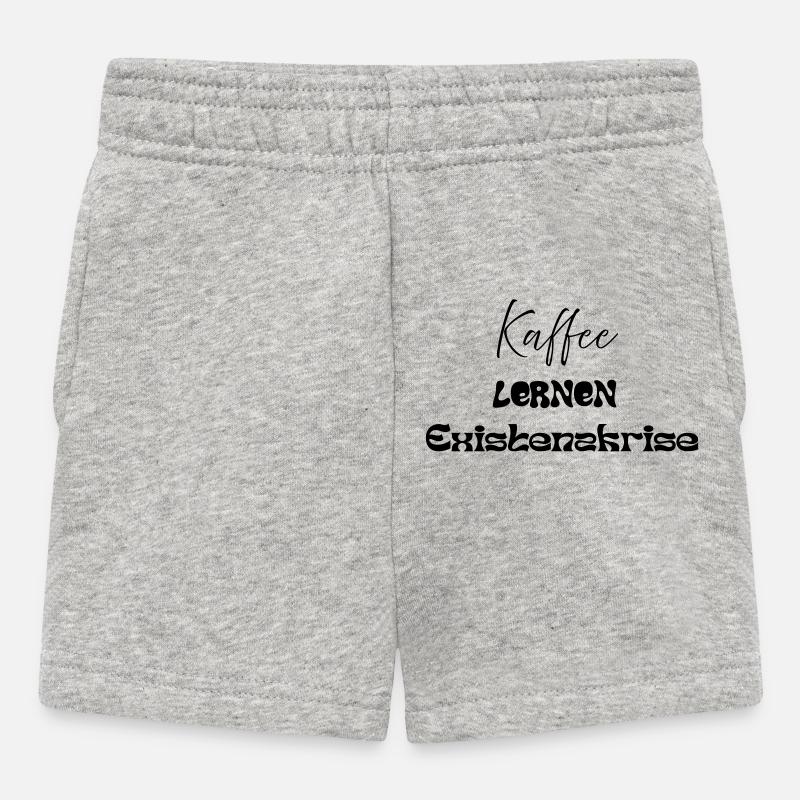 Kaffee -> Lernen -> Existenzkrise - Baby Shorts - Grau meliert