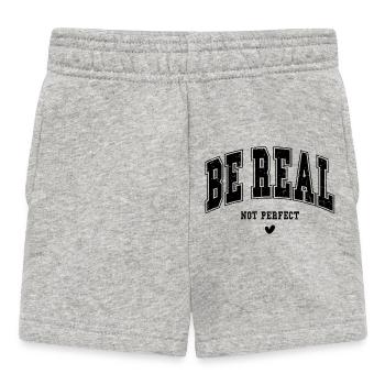 Be real, not perfect - Baby Shorts - heather grey - Front