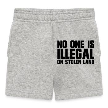Niemand ist illegal auf gestohlenem Land - Baby Shorts - Grau meliert - Vorne