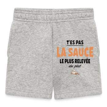 T’es pas la sauce la plus relevée du plat - Short Bébé - gris chiné - Devant